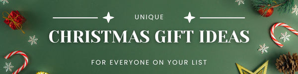 Unique Christmas Gift Ideas for Everyone on Your List