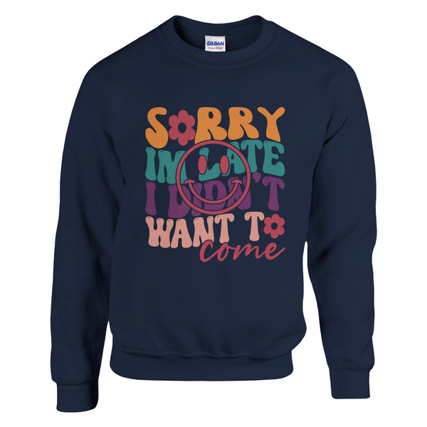 Sorry, Not Sorry - Humorous Statement - Navy - Sweatshirt