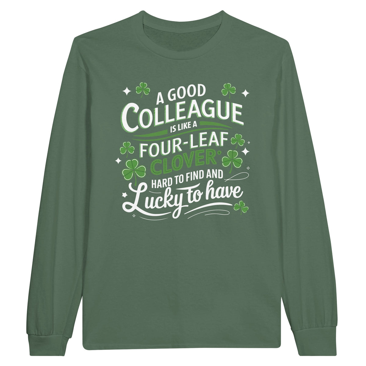 Lucky to Have You Colleague Long-sleeve Tee - Military Green - Long Sleeves T-shirts