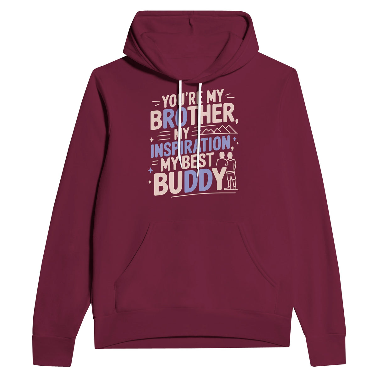 You're My Brother, My Best Buddy – A Bond for Life - Maroon - Hoodies