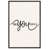 BeYOUtiful Wooden Framed Poster – Gift of Self-Love - Black frame - Wooden Framed Posters