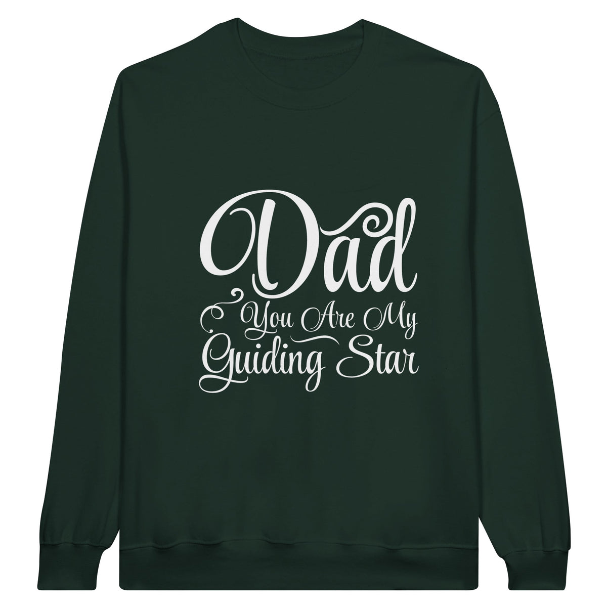 Guiding Star for Life - A Father’s Love Shines Bright - Forest Green - Sweatshirts