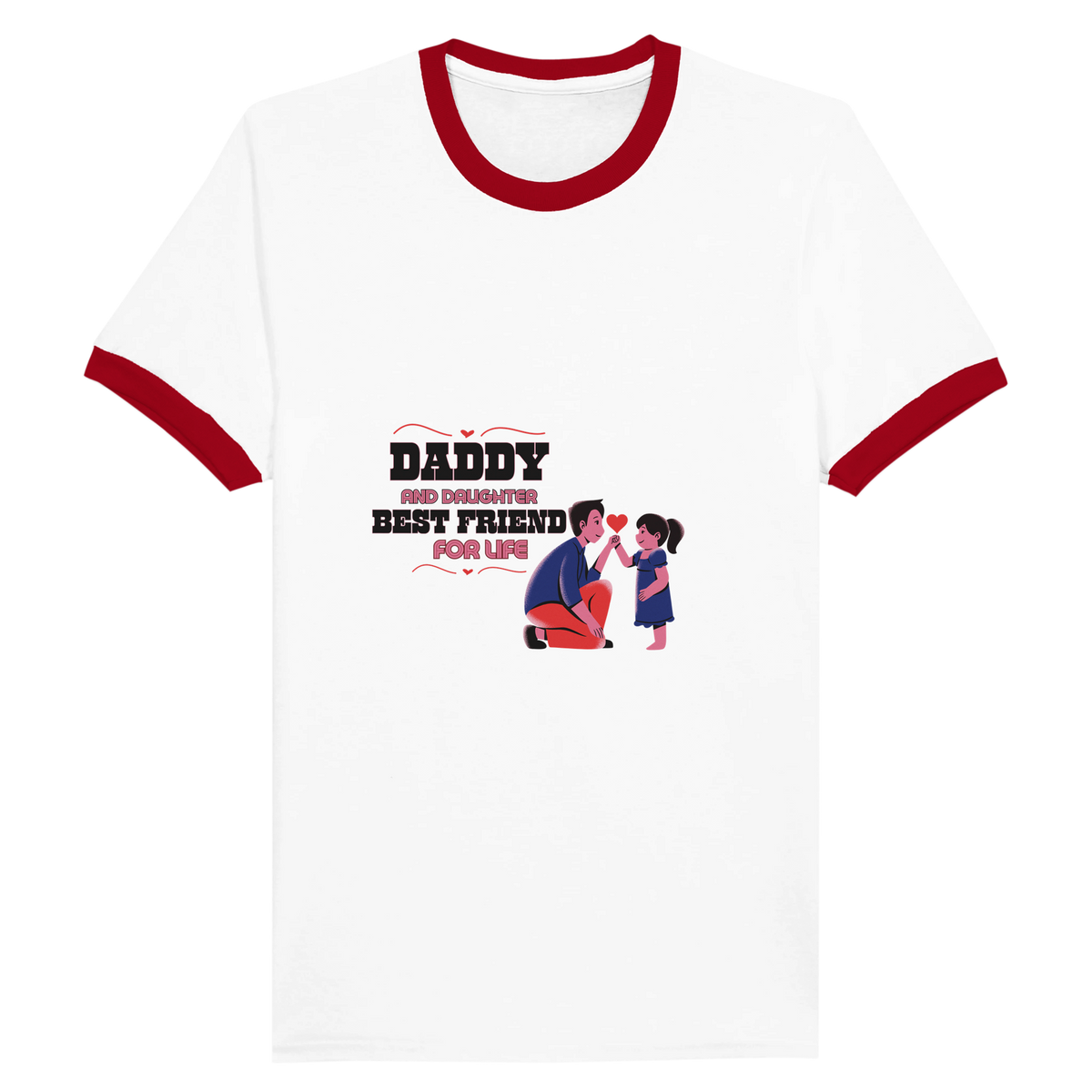 Forever Friends - Celebrating the Dady and Daughter Connection - White and Red - T-shirts