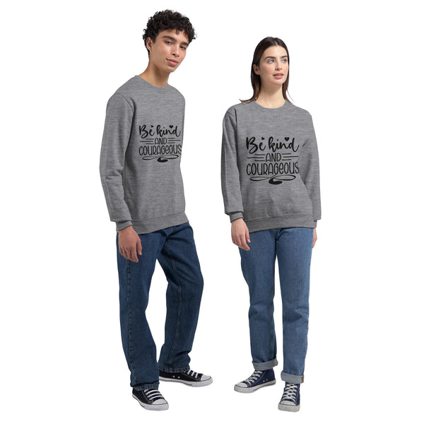 Be Kind & Courageous - Wear Your Identity Boldly - - Crewneck Sweatshirts