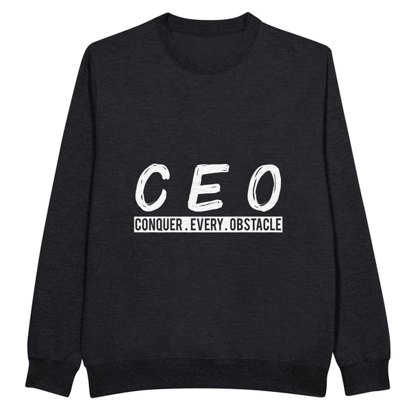 Conquer Every Challenge - CEO Motivation - Black - Sweatshirts