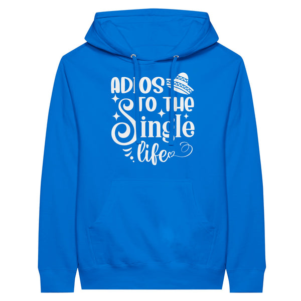 Adios to the Single Life - Premium Unisex Pullover Hoodie - Royal - Hoodies