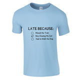 Late Again - Humorous Excuses Graphic Tee - Light Blue - Crewneck T-shirts