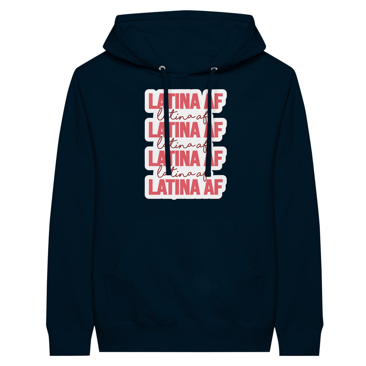 Latina AF - Wear Your Pride - Embrace Your Heritage - Navy - Print Material