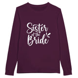 Sister of the Bride: Unforgettable Moments - Longsleeve T-shirt - Maroon - Long Sleeve T-shirts