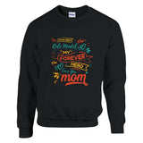 Brighten Your Day - A Tribute to Mom - Black - Sweatshirts