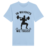 Strength in Memories- In Weights We Trust Tee - Baby Blue - Print Material