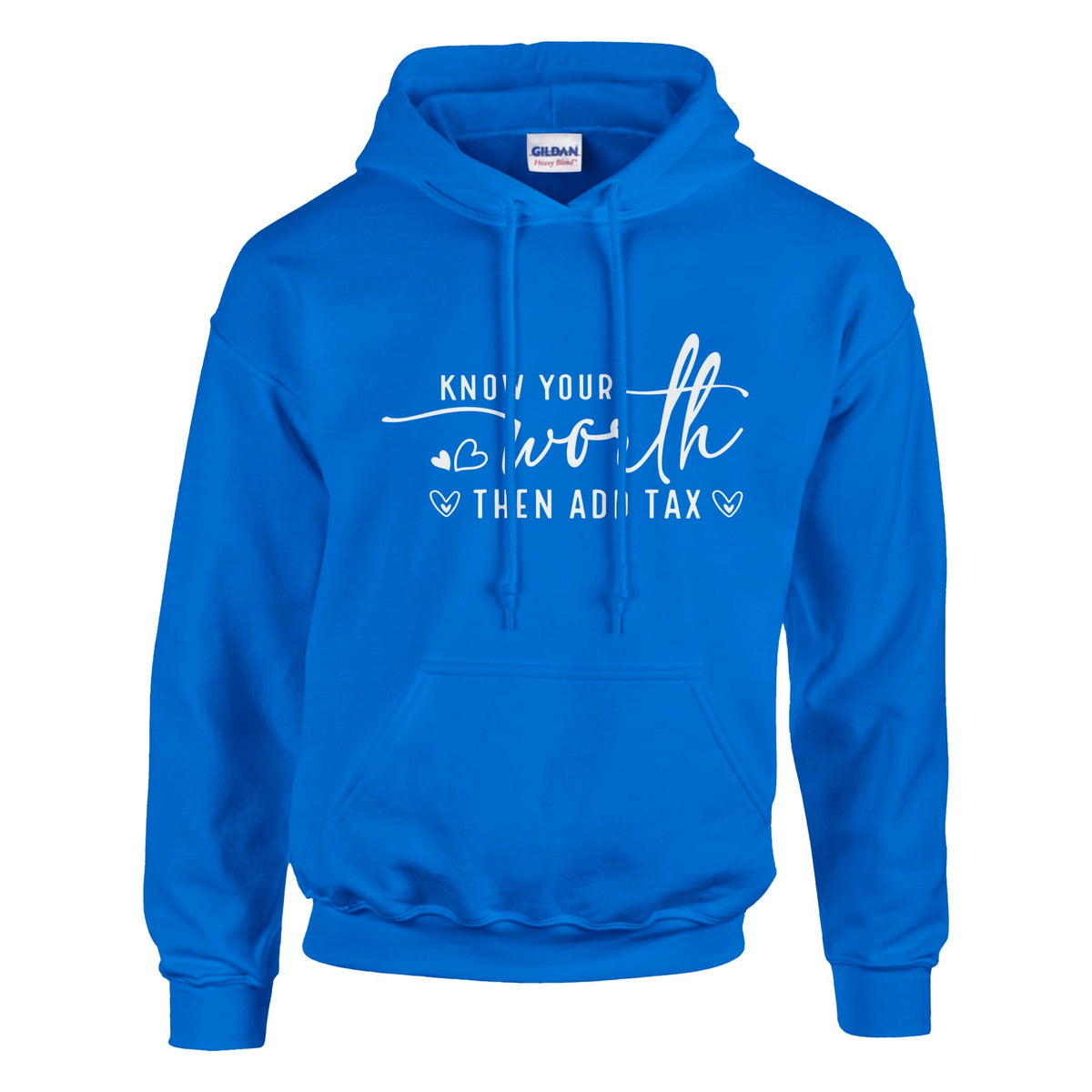 Empowerment Tax - Know Your Worth Hoodie - Royal - Hoodies