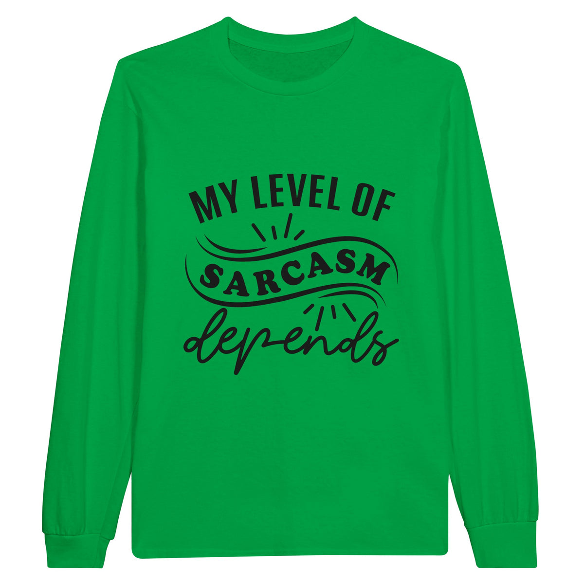 Sarcastic Statements - Longsleeve Cotton Comfort - Irish Green - Sweatshirt