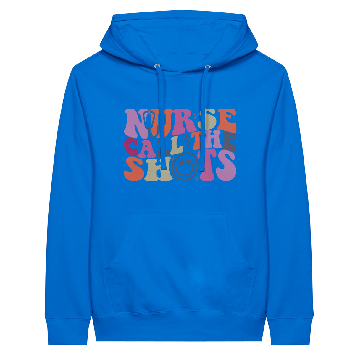 Nurse Calls the Shots Premium Unisex Pullover Hoodie - Royal - Print Material