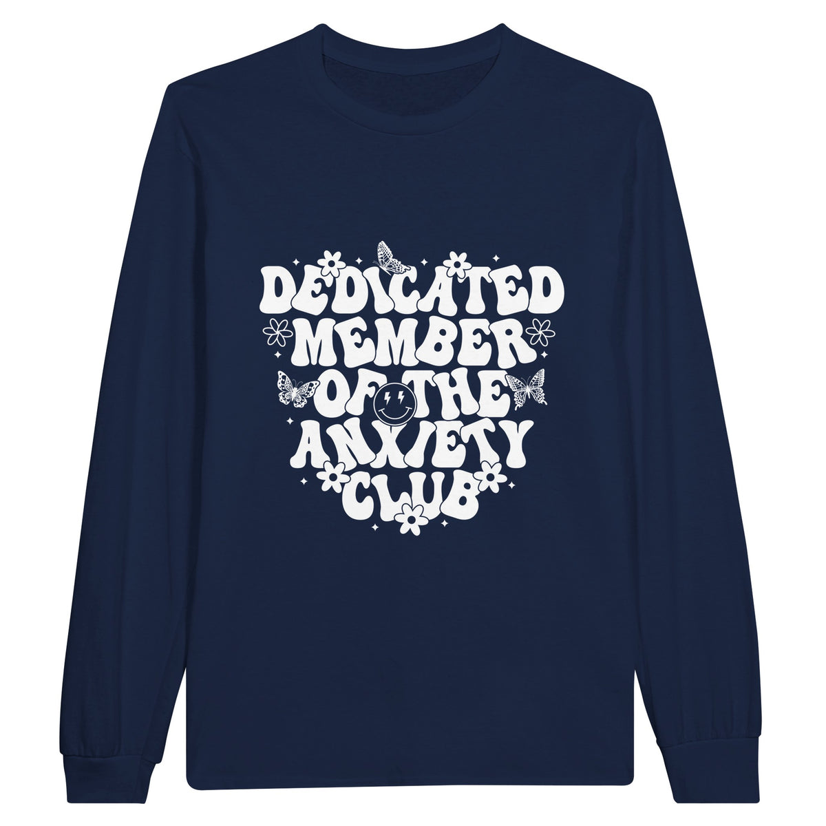 Dedicated Member - Embrace Your Anxieties in Style - Navy - Long Sleeve T-shirts