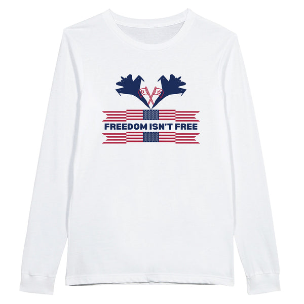 Freedom Isn’t Free Tee – A Patriotic Gift of Honor - White - Long Sleeves T-shirts