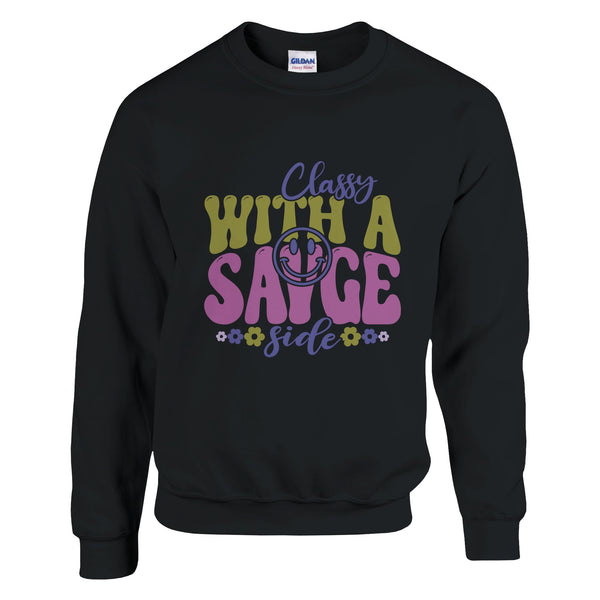 Chic and Fierce - 'Classy with a Savage Side' Apparel - Black - Sweatshirts