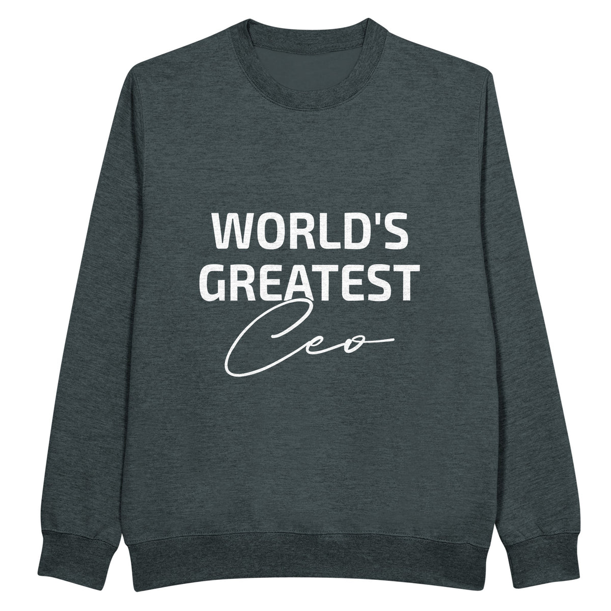 World’s Greatest CEO - Embrace Leadership in Style - Charcoal Heather - Sweatshirt