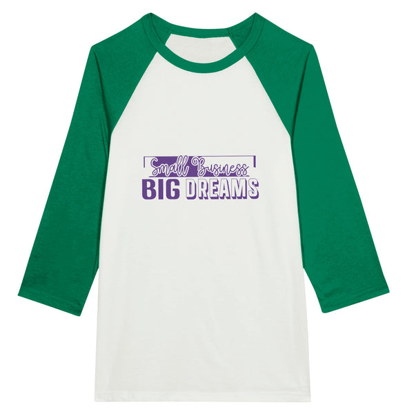 Small Business - Big Dreams - Unisex 3/4 Sleeve Raglan T-Shirt - White and Kelly -