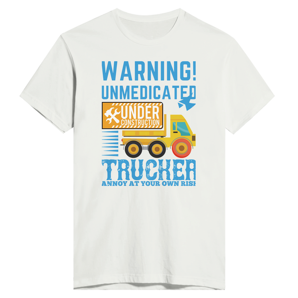 Proceed with Caution - Unmedicated Trucker Warning Tee - White - Print Material