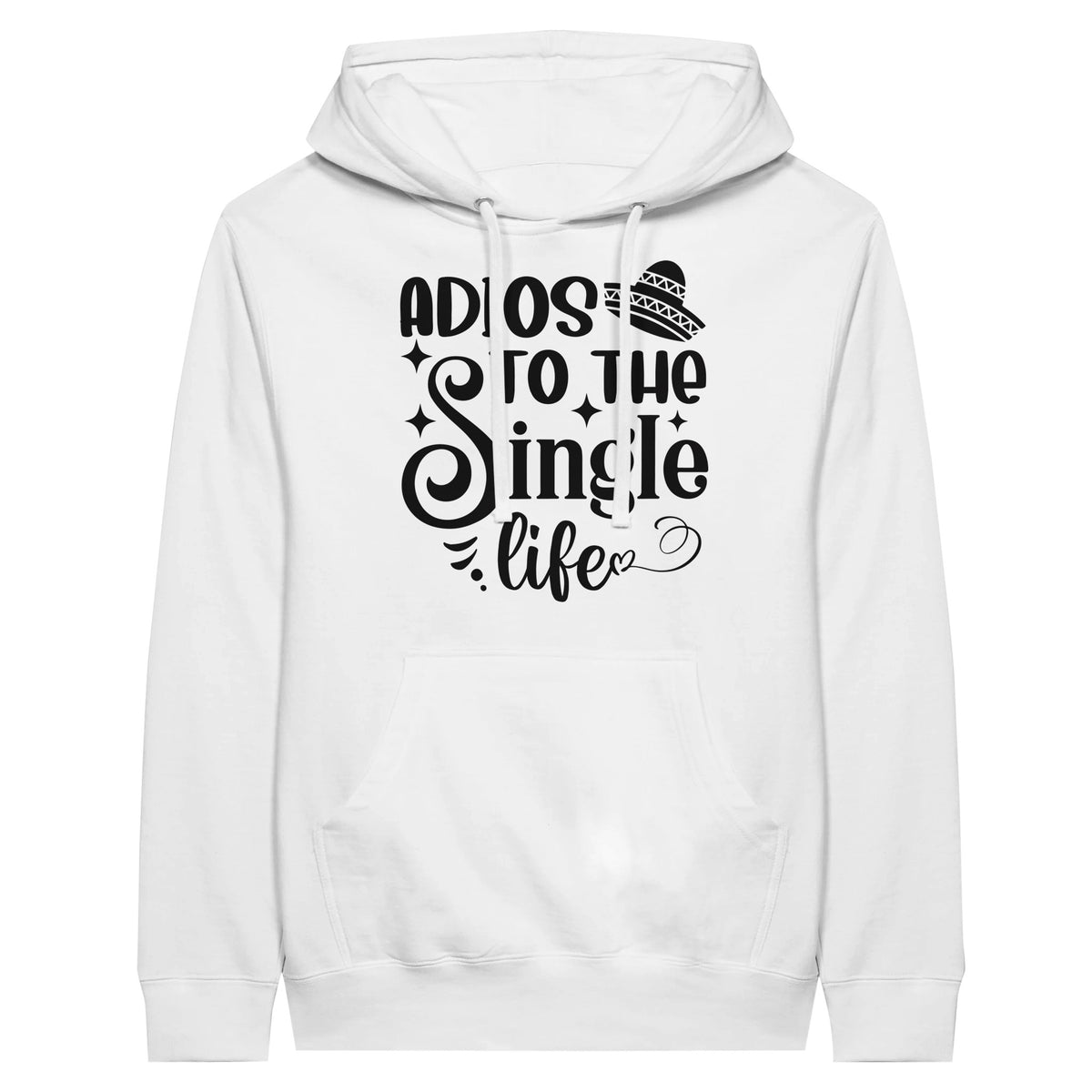 Adios to the Single Life - Premium Unisex Pullover Hoodie - White - Hoodies