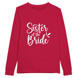 Sister of the Bride: Unforgettable Moments - Longsleeve T-shirt - Red - Long Sleeve T-shirts