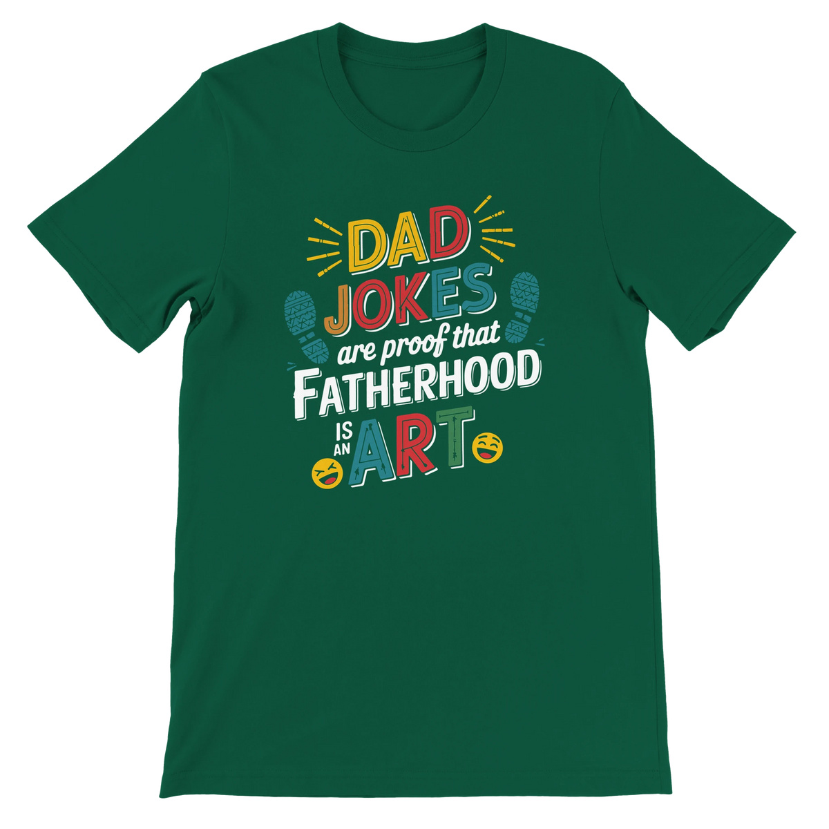 Fatherhood Is Art – Bella + Canvas Dad Shirt - Evergreen - T-shirts