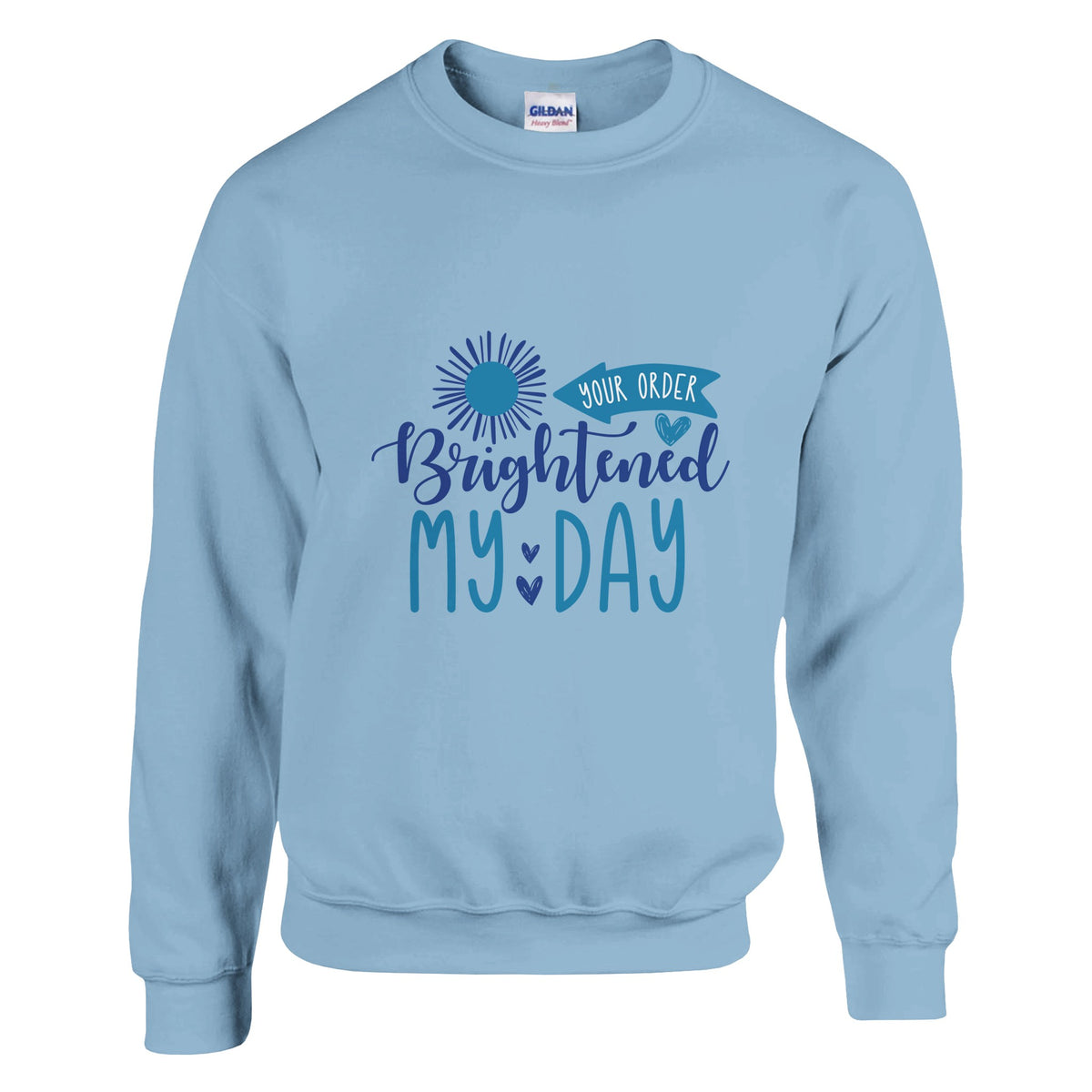 Illuminate Lives - Your ORDER Sweatshirt Delight - Light Blue - Sweatshirt