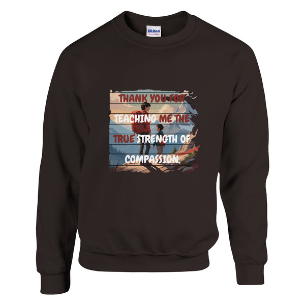 Thank You for Your Love - A Dad’s Legacy - Dark Chocolate - Sweatshirts