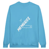 I Love You, Dad - Memories That Last a Lifetime - Sky - Sweatshirts