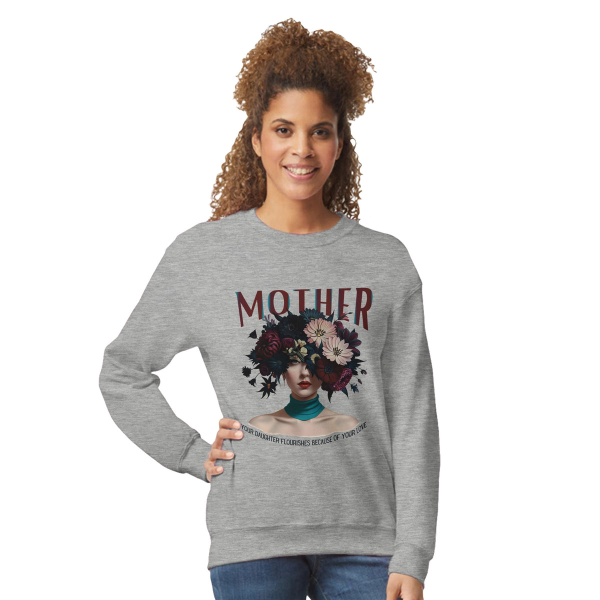 Motherly Love - Where Daughters Blossom - Ash - Sweatshirts