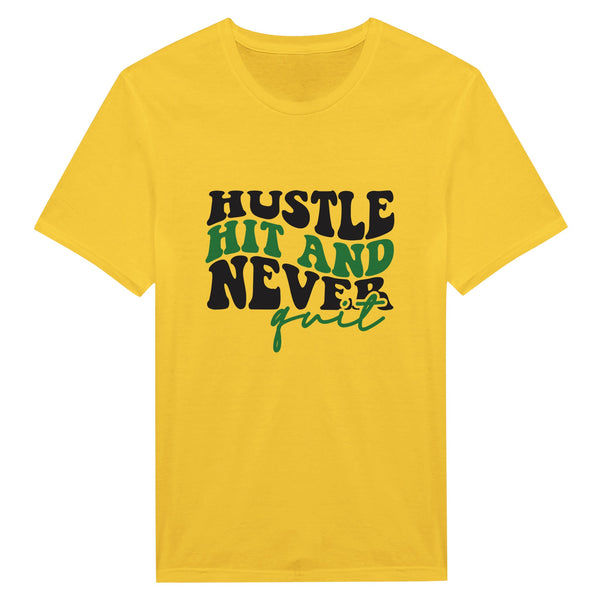 Hit the Hustle – Never Quit Shirt - Daisy - T-Shirts