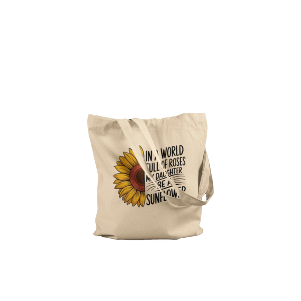 Be a Sunflower Tote Bag – Gift for Daughter - - Tote Bags