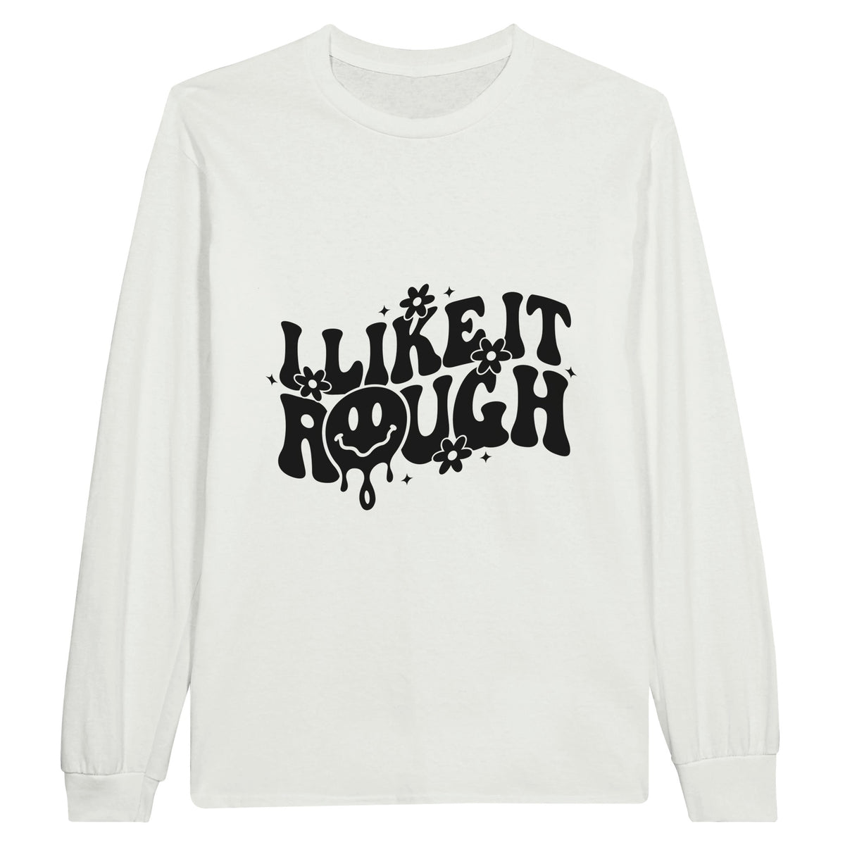 Embrace the Edge - I Like It Rough Edition - White - Sweatshirts