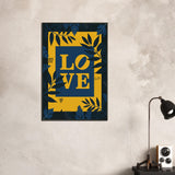 Leafy LOVE - Vibrant Contrast Wall Art - - Framed Poster