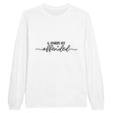 Offended? Keep Calm and Wear Cotton Wisdom - White - Sweatshirt