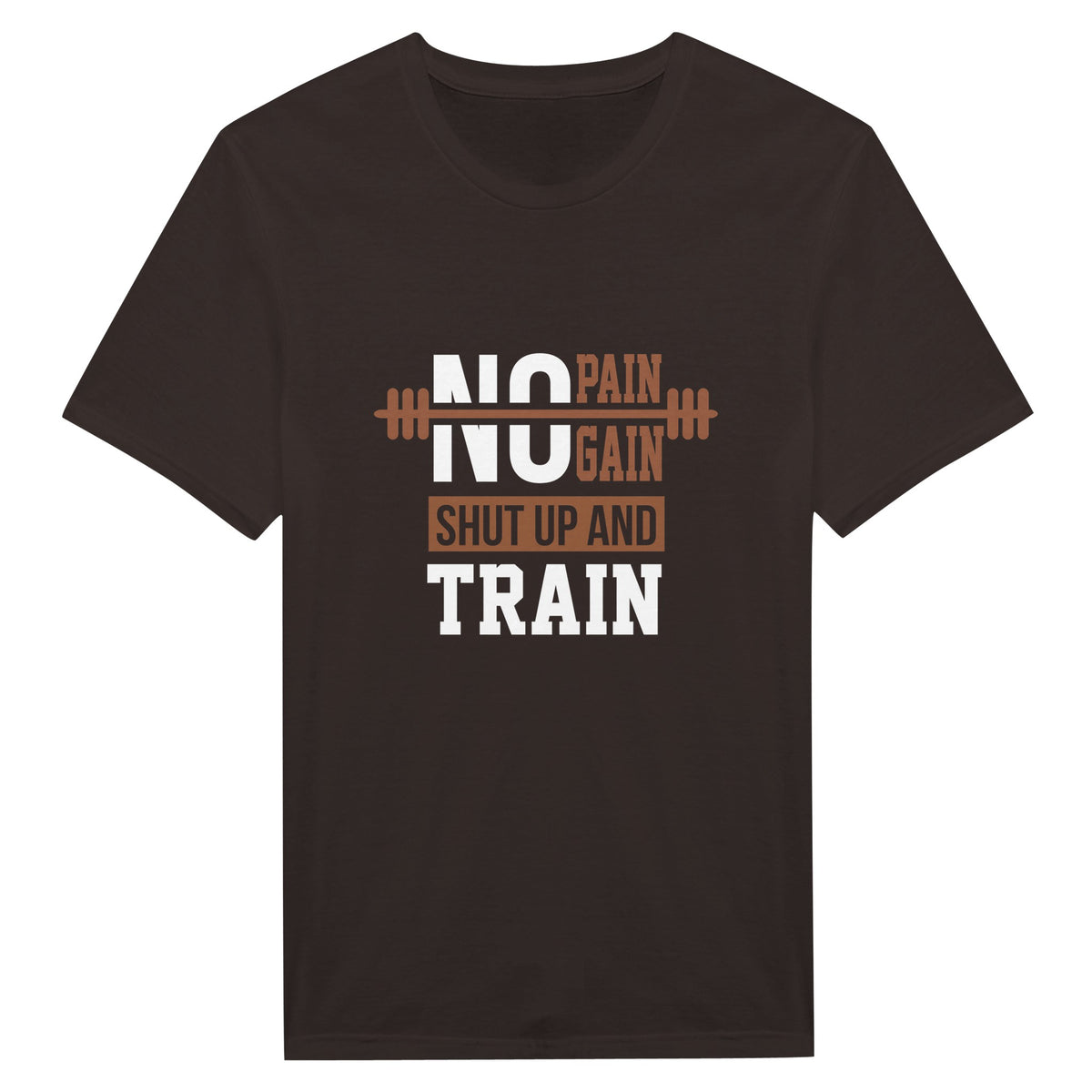 Shut Up and Train - Embrace the Challenge With Classic T-Shirt - Dark Chocolate - T-shirts