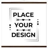 Stunning Art Display - Premium Customizable Poster - 70x70 cm 28x28″ Dark wood wall hanger - Posters With Hanger