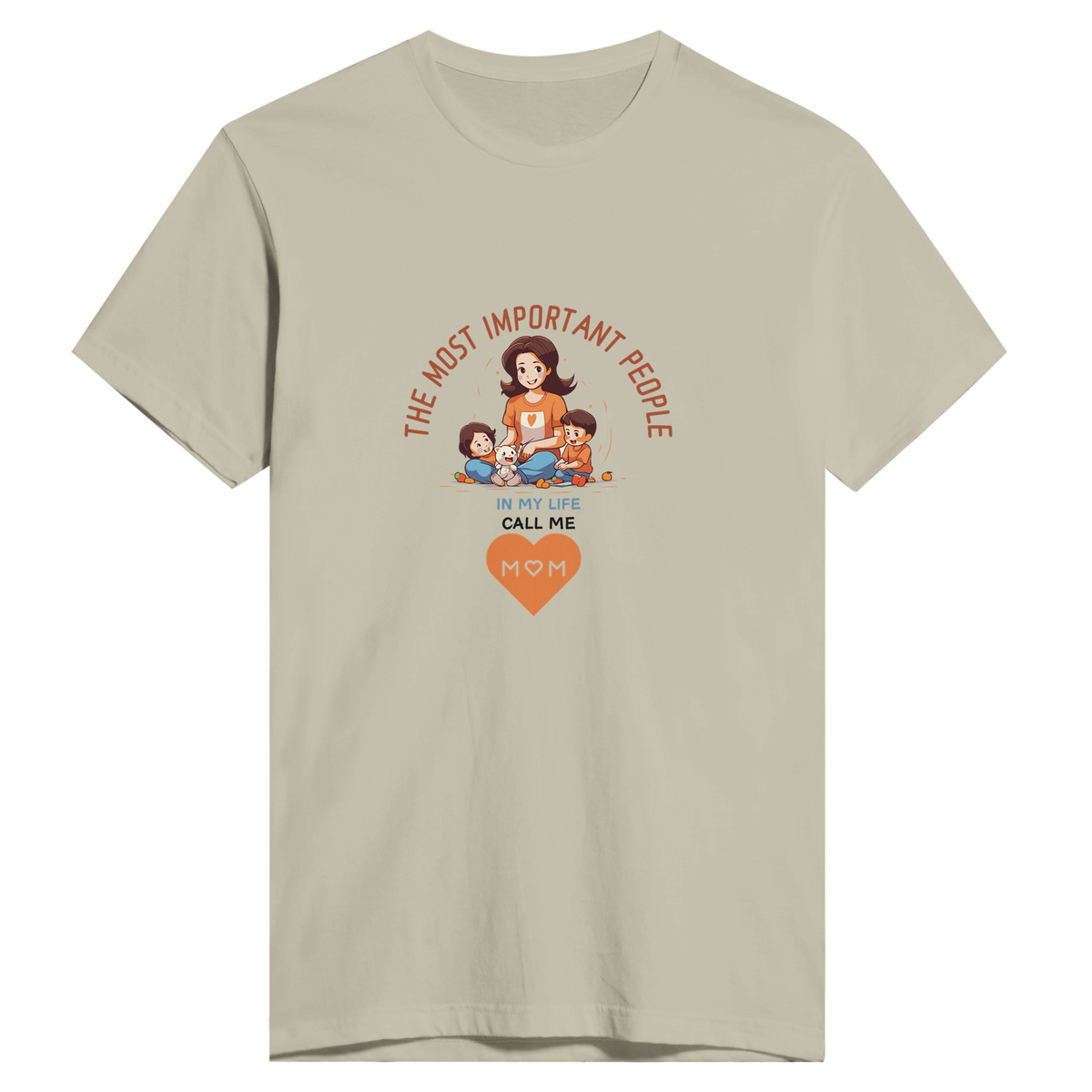 Love's Embrace - The Most Important People Call Me MOM Tee - Sand - Print Material