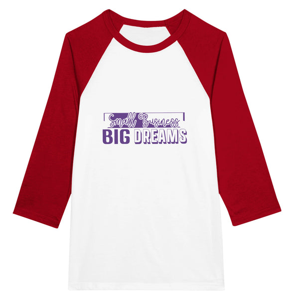 Small Business - Big Dreams - Unisex 3/4 Sleeve Raglan T-Shirt - White and Red -