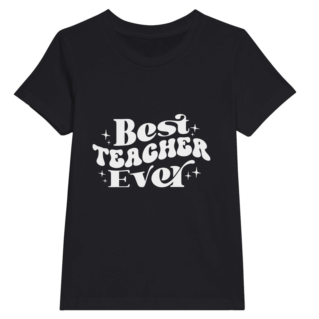 A Tribute to Excellence - Best TEACHER Ever - Black - T-shirts