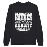 Anxiety Club - Wear Your Membership Proudly - Black - Sweatshirts