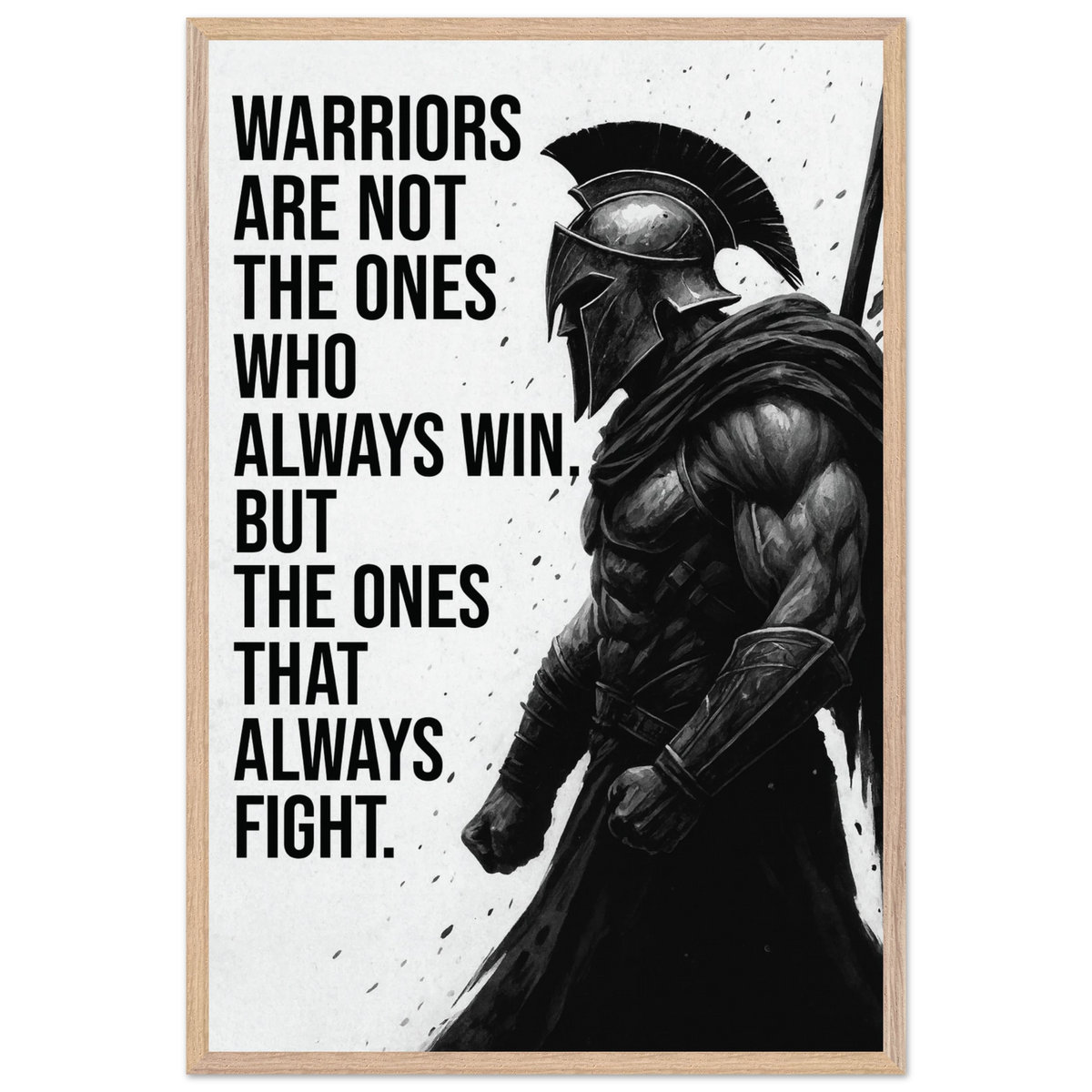 Spartan Warrior Quote Print – Inspirational Frame Gift - Wood frame - Wooden Framed Posters