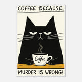 Funny Cat Coffee Quote - - Wooden Framed Posters