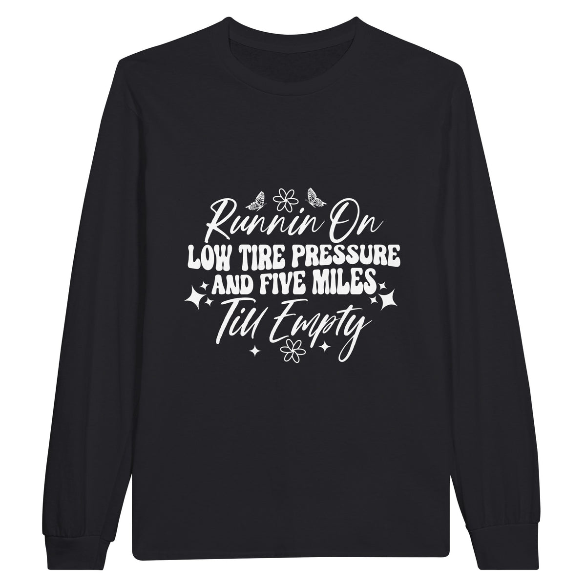 Fuel Your Run - Low Tire Pressure T-Shirt - Black - Sweatshirt