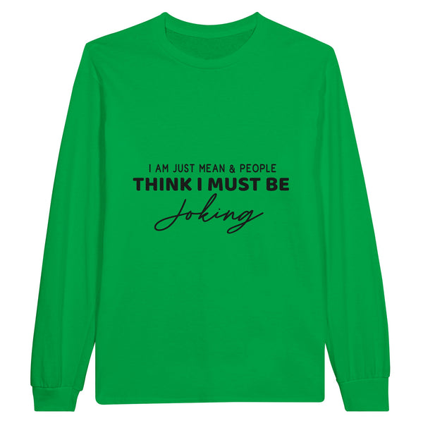 Seriously? Just Kidding Longsleeve - Irish Green - Sweatshirt