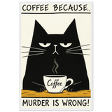 Funny Cat Coffee Quote - 40x60 cm 16x24″ - Wooden Framed Posters
