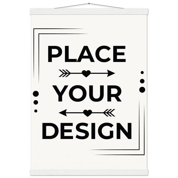 Elevate Your Space - Customizable Premium Matte Paper Poster with Hanger - A2 (42 x 59.4 cm) White wall hanger - Wooden Framed Posters