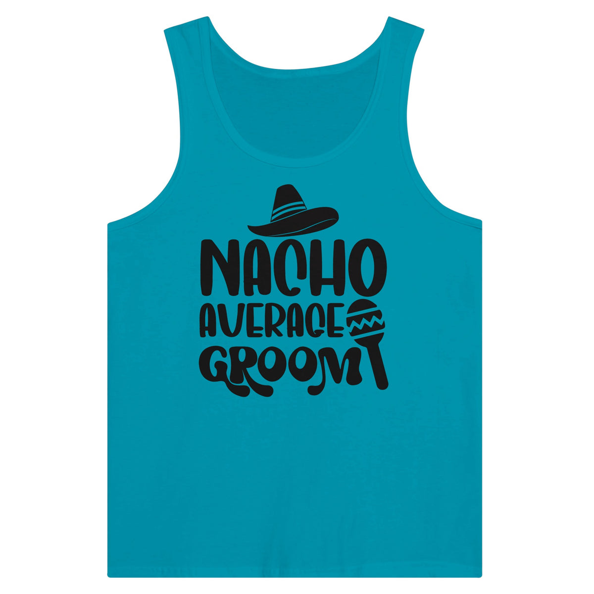 Nacho Average Groom - A Tank-Top Tribute to Unconventional Love - Teal - Print Material