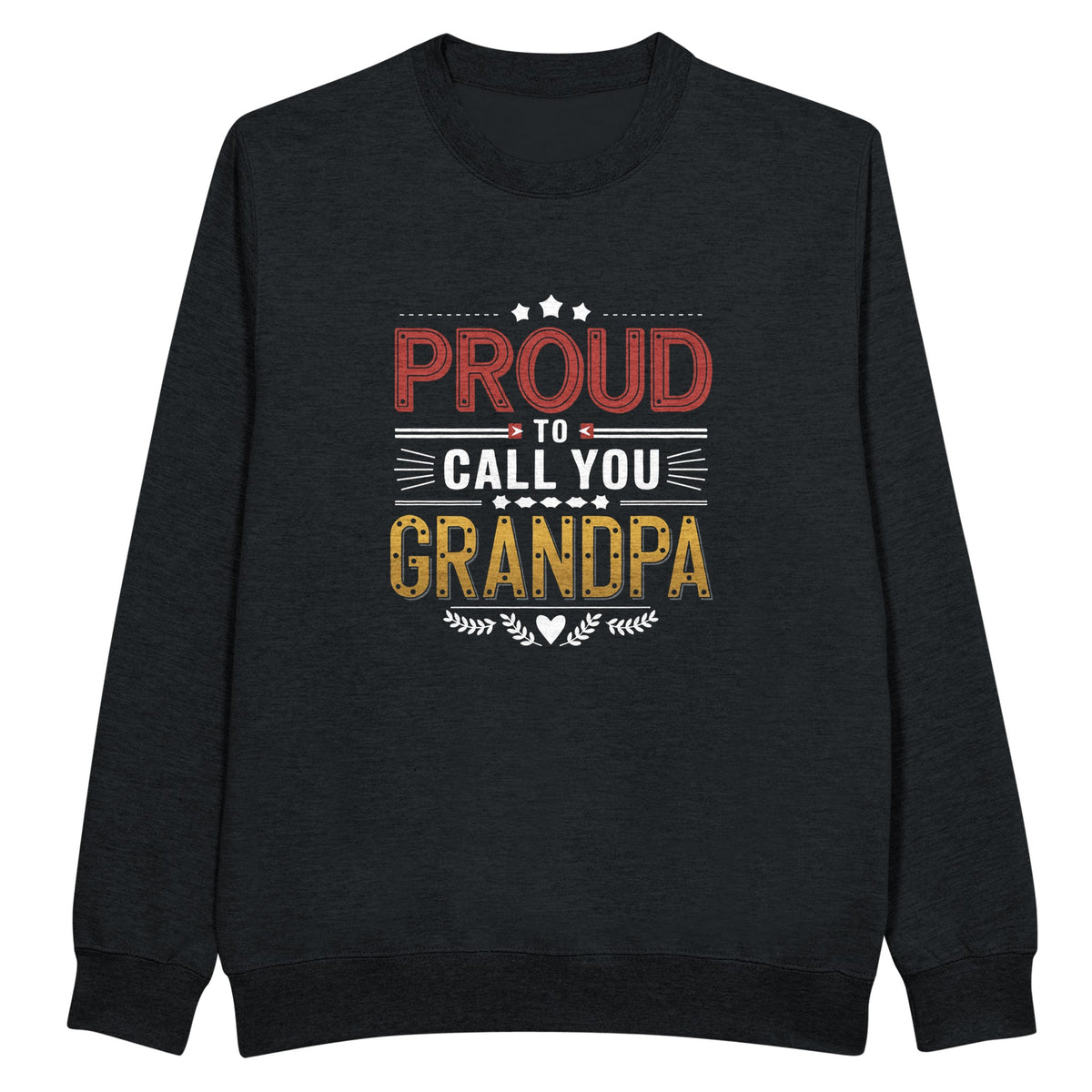 Proud Grandpa Crewneck Sweatshirt – Premium Gift for Him - Black - Sweatshirts